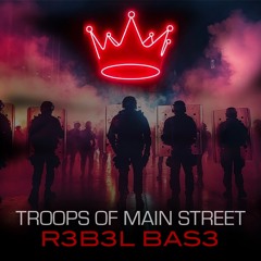 Troops of Main Street  👑