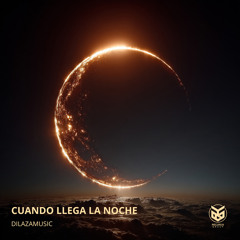 Cuando llega la noche
