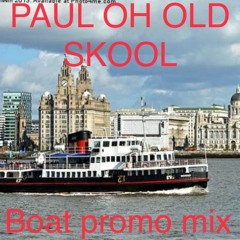 01 PAUL OH OLD SKOOL BOAT PARTY