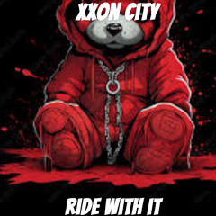 Ride with it