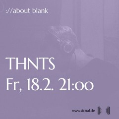 THNTS @ ://about blank X [sic]nal radio