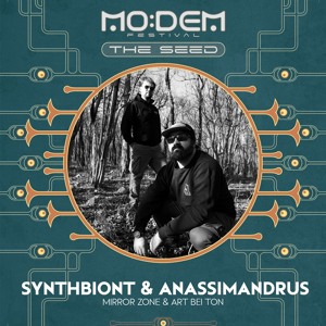 SYNTHBIONT & ANASSIMANDRUS @ The SEED | MoDem Festival 2026