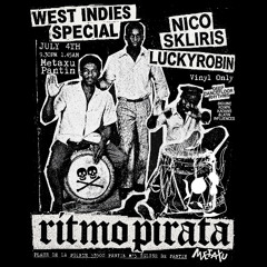 RITMO PIRATA ☠︎︎ WEST INDIES SPECIAL / LUCKYROBIN / NICO SKLIRIS [LIVE SESSION @ METAXU 04-07-2026]