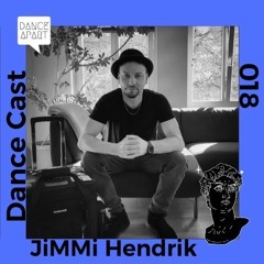 Dance Cast XVIII - JiMMi Hendrik