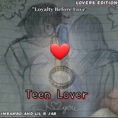 ImBambo - Teen Lover (Lovers Edition) (Feat. Lil R Jab)