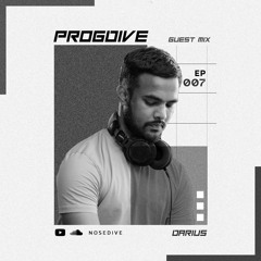 [NOSEDIVE] PROGDIVE EP 007 Guest Mix DARIUS