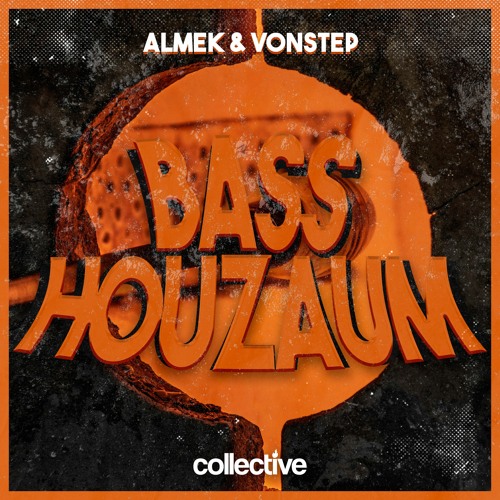 Almek & Vonstep - Bass Houzaum