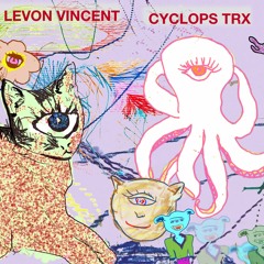 Levon Vincent NS33 SIDE A CYCLOPS TRX 1