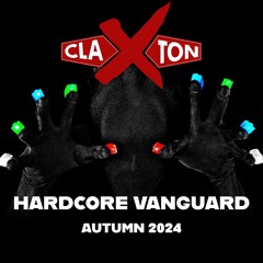 Claxton - Hardcore Vanguard - Autumn 24