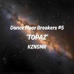 Dance Floor Breakers #5 'Topaz' FreeDL