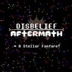 Disbelief: Aftermath [Branch IV] OST - A Stellar Fanfare! (BIG ANNOUNCEMENT, READ DESCRIPTION!!!))