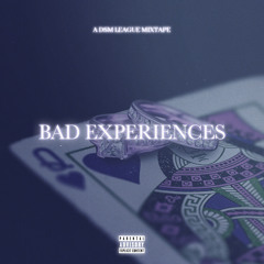 Bad Experiences 3