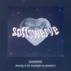 GUUDSWERVE: dancing in the moonlight on valentine's
