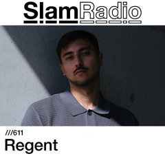 #SlamRadio - 611 - Regent