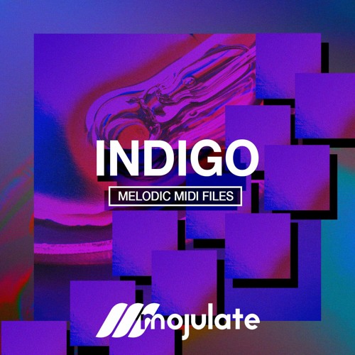 Mojulate | Indigo Melodic MIDI Files