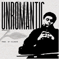 Unromantic (Album Interlude) is it love?- Sequel