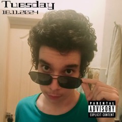 Tuesday