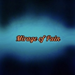Mirage of Pain (Demo)