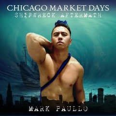 Chicago Market Days 2023 - The Shipwreck Aftermath