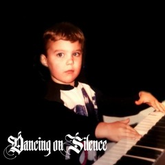 Dancing On Silence (demo)
