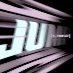 BLACKPINK - JUMP (Kajacks Flip)
