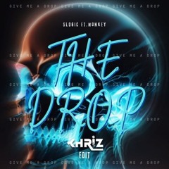 S LOGIC,FT.MONKEY -THE DROP_KHRIZ EDIT