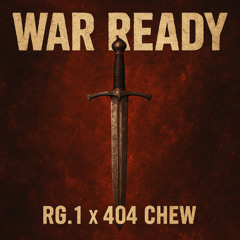 War Ready (feat. 404 Chew)