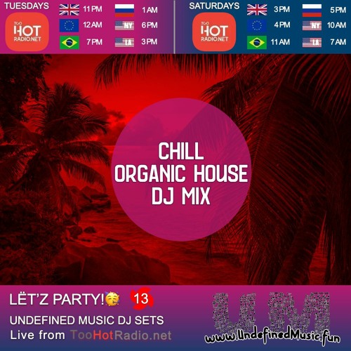Best chill organic house DJ mix: December 2021 @TooHotRadio