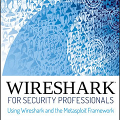 Read EPUB 📝 Wireshark for Security Professionals: Using Wireshark and the Metasploit
