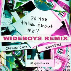 Do You Think About Me (Wideboys Remix) [feat. Georgia Ku]