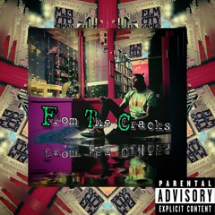 From The Cracks