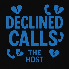 The Host - Declined Calls (OFFICIAL AUDIO 2025)