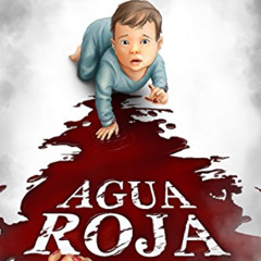 [FREE] EPUB 📂 Agua roja (Spanish Edition) by  Fernando Trujillo Sanz,Oscar Camacho,N