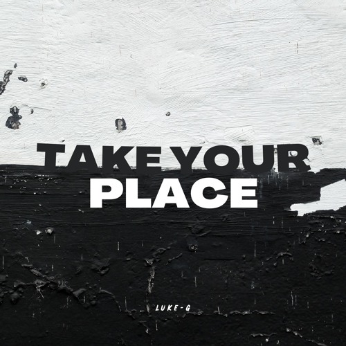 Take Your Place
