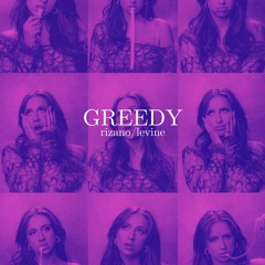 greedy (Rizano & Levine Edit) (PITCHED)