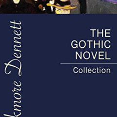 [GET] EPUB 📦 The Gothic Novel Collection by  Gaston Leroux,Emily Bronte,Horace Walpo