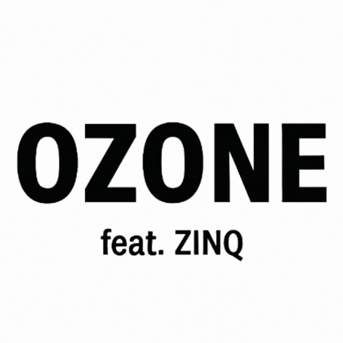 OZONE (P. ZINQ X MXTT)