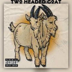 Two Headed Goat Ft. Bando Wrld