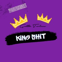 Gutta Twins - King Shit