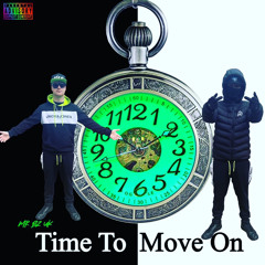 Mr Biz Uk - Time To Move On