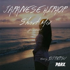 JAPANESE HIPHOP Short Mix