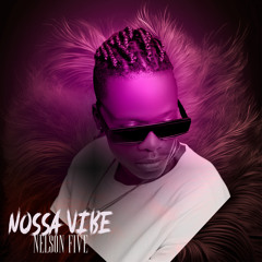 Nelson Five-Nossa Vibe