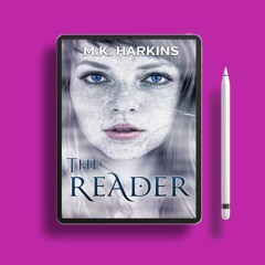 The Reader by M.K. Harkins. Download for Free [PDF]