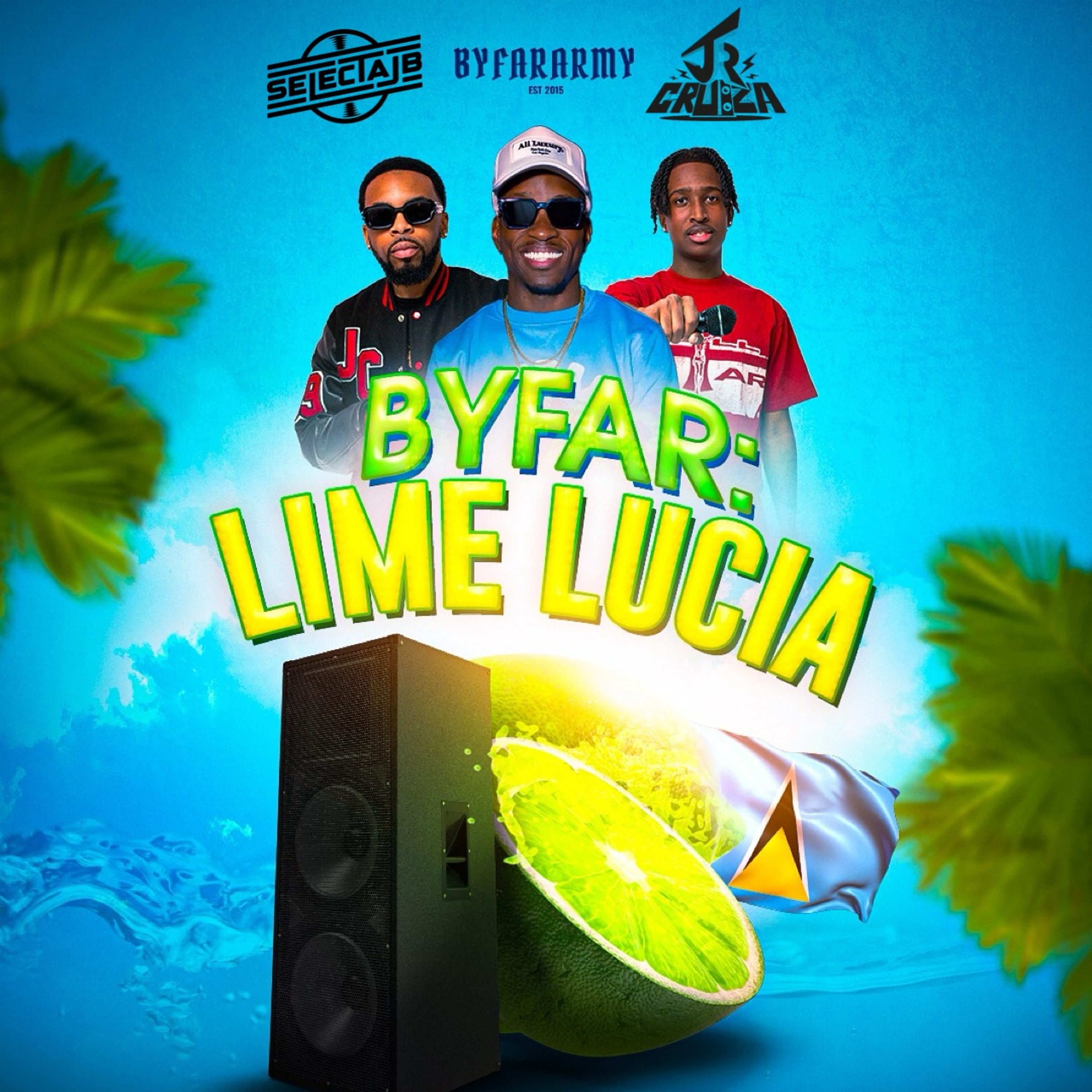 🎖️🇱🇨 BYFAR: LIME LUCIA (MEGA, CRUIZA, AND JB) 07.11.24 (LA VIE LOUNGE, ST LUCIA) 🎖️🇱🇨 episode artwork