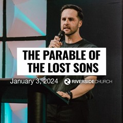 The Parable Of The Lost Sons | Pastor Josh Field