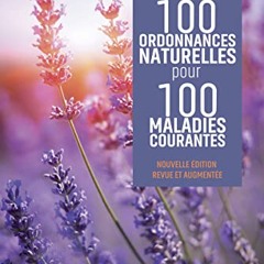 Télécharger eBook 100 ordonnances naturelles pour 100 maladies courantes PDF EPUB - ADYd6DCqxR