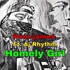 homely girl cover - Russ James ft. Aj Rhythm