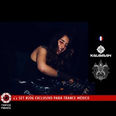 Djane Kalayaan / Set #206 exclusivo para Trance México