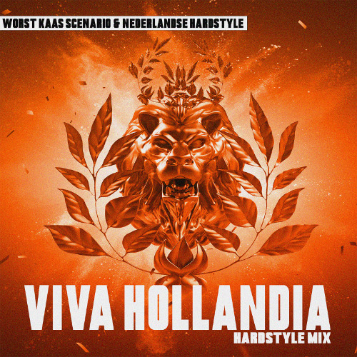 Worst Kaas Scenario x Nederlandse Hardstyle - Viva Hollandia