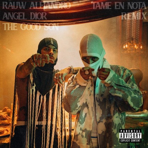 Rauw Alejandro x Angel Dior - TAMO EN NOTA (The Good Son Remix)